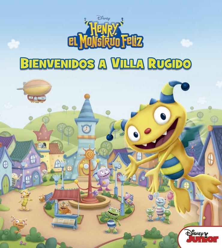 HENRY, EL MONSTRUO FELIZ. BIENVENIDOS A VILLA RUGIDO | 9788499518015 | DISNEY | Llibreria Ombra | Llibreria online de Rubí, Barcelona | Comprar llibres en català i castellà online