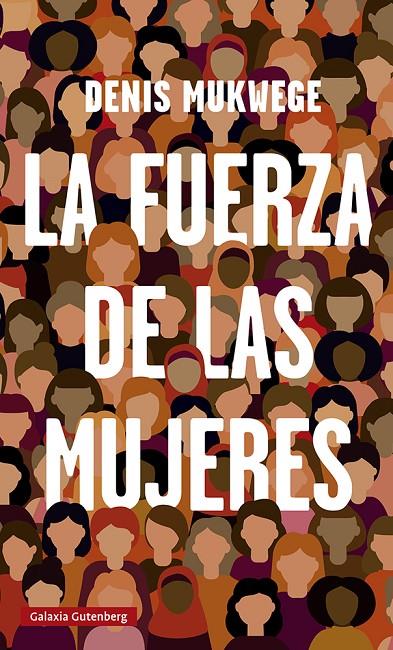 LA FUERZA DE LAS MUJERES | 9788419075314 | MUKWEGE, DENIS | Llibreria Ombra | Llibreria online de Rubí, Barcelona | Comprar llibres en català i castellà online