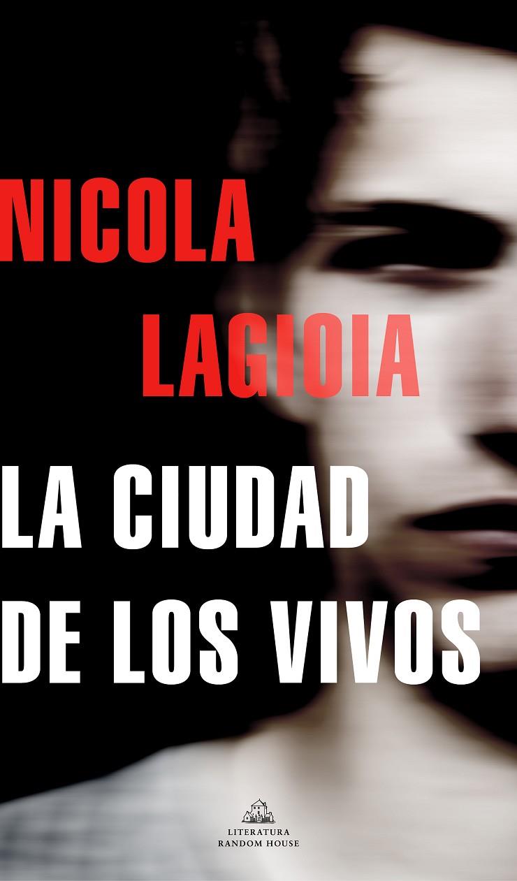 LA CIUDAD DE LOS VIVOS | 9788439739210 | LAGIOIA, NICOLA | Llibreria Ombra | Llibreria online de Rubí, Barcelona | Comprar llibres en català i castellà online