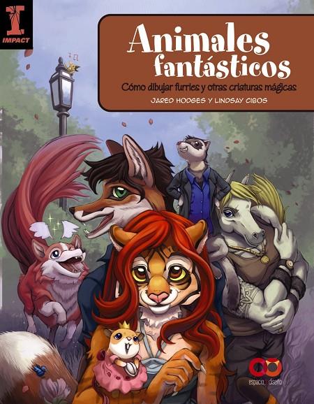 ANIMALES FANTÁSTICOS: COMO DIBUJAR FURRIES Y OTRAS CRIATURAS MÁGICAS | 9788441541511 | HODGES, JARED/CIBOS, LINDSAY | Llibreria Ombra | Llibreria online de Rubí, Barcelona | Comprar llibres en català i castellà online