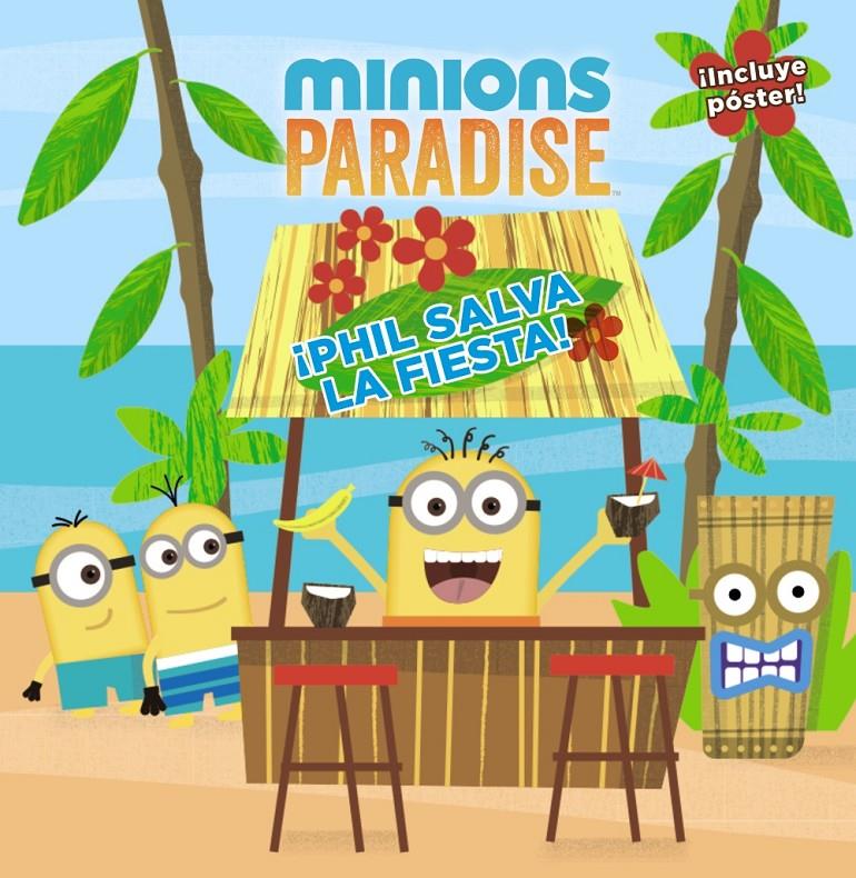 MINIONS PARADISE. ¡PHIL SALVA LA FIESTA! | 9788469825013 | KING, TREY | Llibreria Ombra | Llibreria online de Rubí, Barcelona | Comprar llibres en català i castellà online