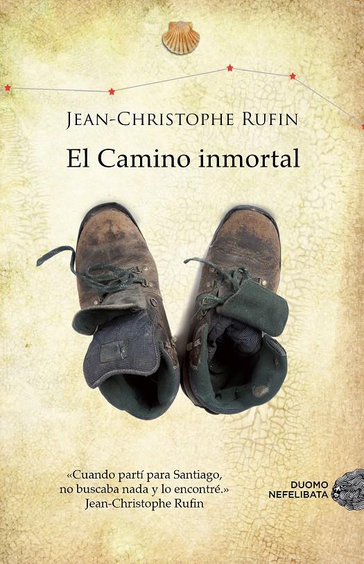 EL CAMINO INMORTAL | 9788415945291 | JEAN-CHRISTOPHE RUFIN | Llibreria Ombra | Llibreria online de Rubí, Barcelona | Comprar llibres en català i castellà online