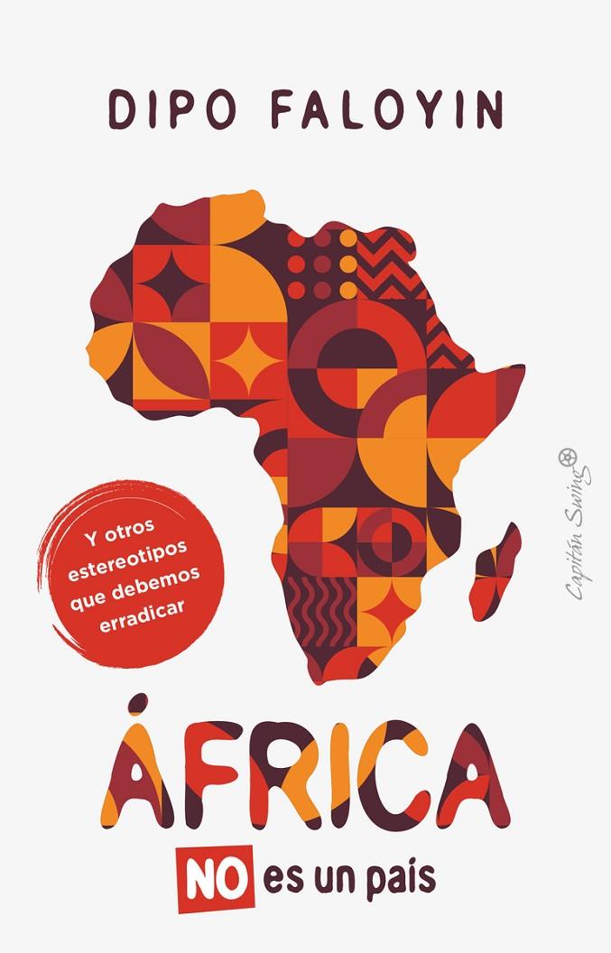 ÁFRICA NO ES UN PAÍS | 9788412878707 | FALOYIN, DIPO | Llibreria Ombra | Llibreria online de Rubí, Barcelona | Comprar llibres en català i castellà online