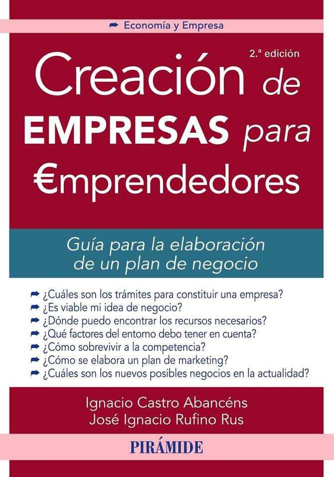 CREACIÓN DE EMPRESAS PARA EMPRENDEDORES | 9788436834109 | CASTRO ABANCÉNS, IGNACIO/RUFINO RUS, JOSÉ IGNACIO | Llibreria Ombra | Llibreria online de Rubí, Barcelona | Comprar llibres en català i castellà online