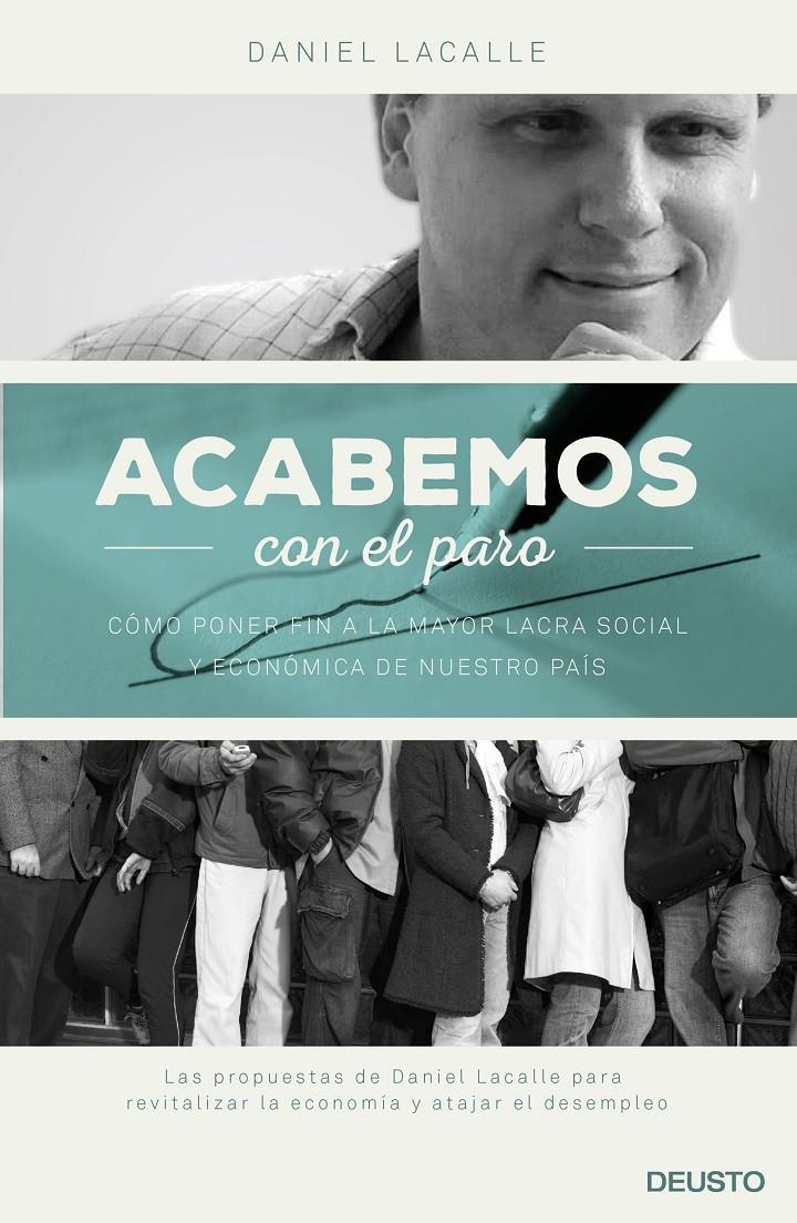 ACABEMOS CON EL PARO | 9788423420728 | DANIEL LACALLE | Llibreria Ombra | Llibreria online de Rubí, Barcelona | Comprar llibres en català i castellà online