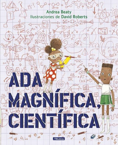 ADA MAGNÍFICA, CIENTÍFICA | 9788448849665 | ANDREA BEATY/DAVID ROBERTS | Llibreria Ombra | Llibreria online de Rubí, Barcelona | Comprar llibres en català i castellà online