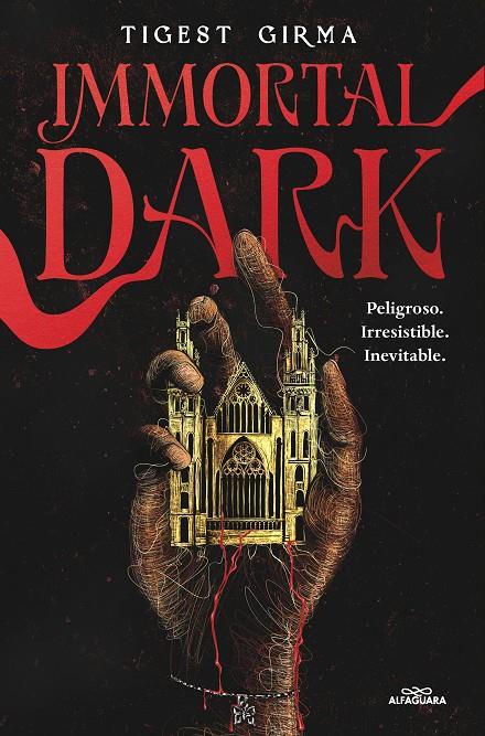 IMMORTAL DARK. PELIGROSO. IRRESISTIBLE. INEVITABLE (SAGA IMMORTAL DARK 1) | 9788410190122 | GIRMA, TIGEST | Llibreria Ombra | Llibreria online de Rubí, Barcelona | Comprar llibres en català i castellà online