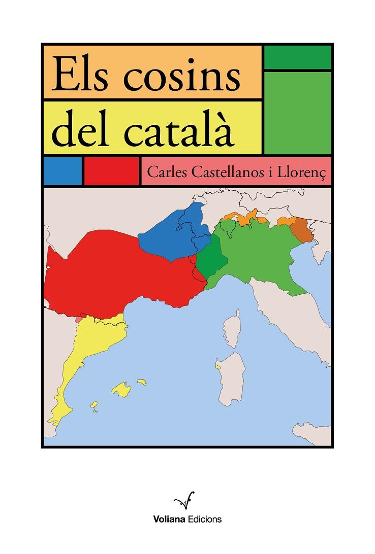 ELS COSINS DEL CATALÀ | 9788494977992 | CASTELLANOS LLORENÇ, CARLES | Llibreria Ombra | Llibreria online de Rubí, Barcelona | Comprar llibres en català i castellà online