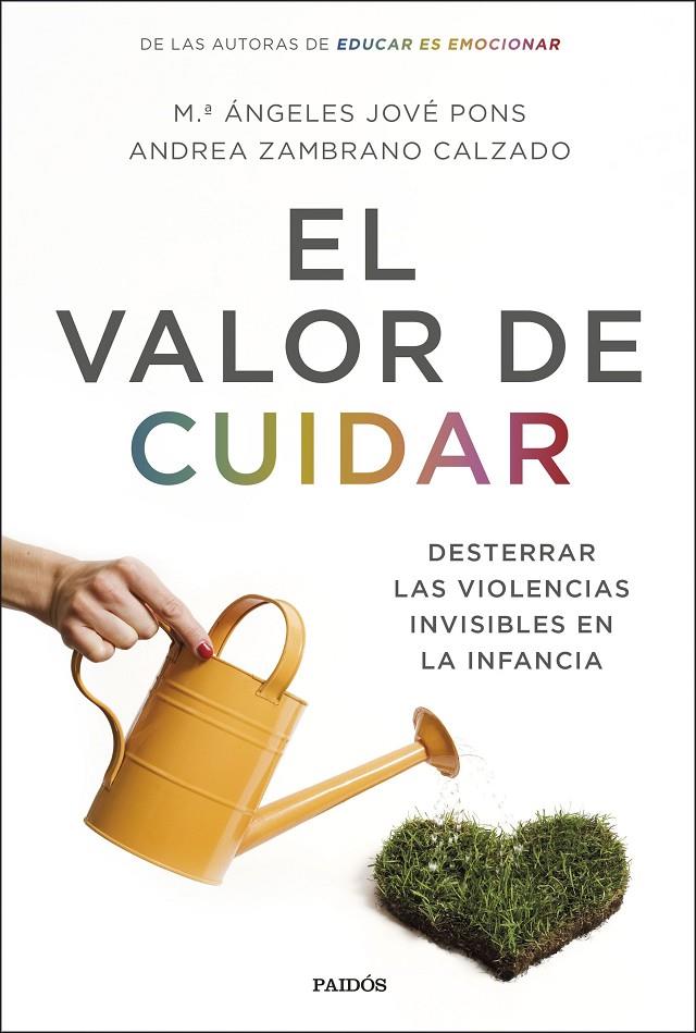 EL VALOR DE CUIDAR | 9788449338953 | JOVÉ PONS, Mª ÁNGELES/ZAMBRANO CALZADO, ANDREA | Llibreria Ombra | Llibreria online de Rubí, Barcelona | Comprar llibres en català i castellà online