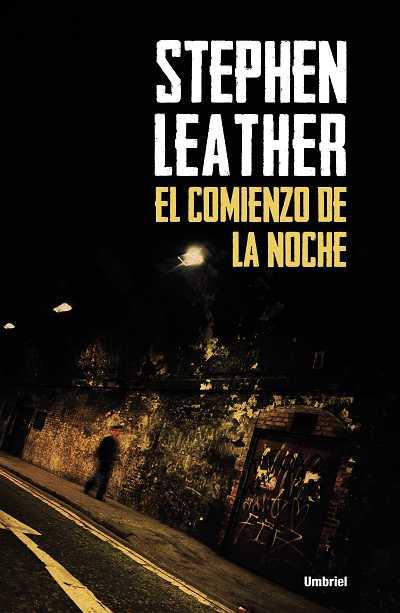 EL COMIENZO DE LA NOCHE | 9788492915293 | LEATHER, STEPHEN | Llibreria Ombra | Llibreria online de Rubí, Barcelona | Comprar llibres en català i castellà online