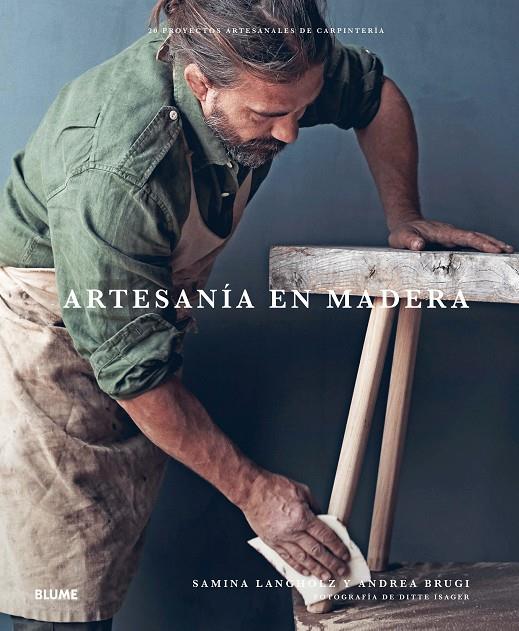 ARTESANÍA EN MADERA | 9788417254797 | LANGHOLZ, SAMINA/BRUGI, ANDREA | Llibreria Ombra | Llibreria online de Rubí, Barcelona | Comprar llibres en català i castellà online