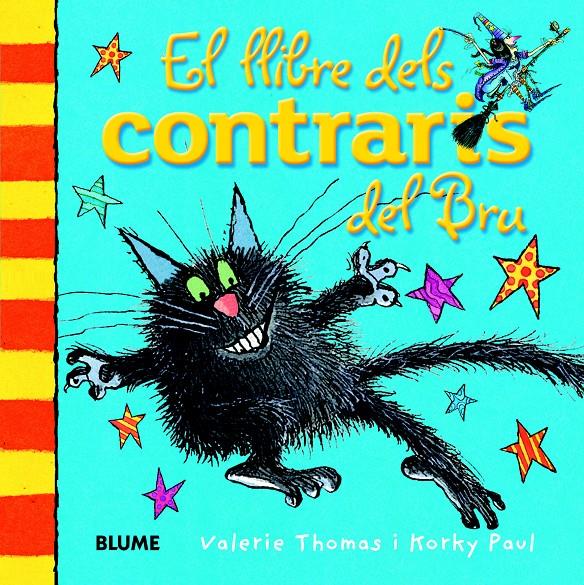 EL LLIBRE DELS CONTRARIS DEL BRU | 9788498017526 | THOMAS, VALERIE/PAUL, KORKY | Llibreria Ombra | Llibreria online de Rubí, Barcelona | Comprar llibres en català i castellà online