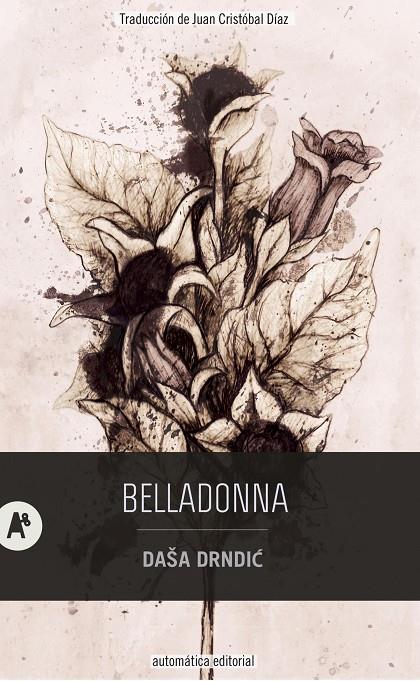 BELLADONNA | 9788415509806 | DRNDIC, DAŠA | Llibreria Ombra | Llibreria online de Rubí, Barcelona | Comprar llibres en català i castellà online