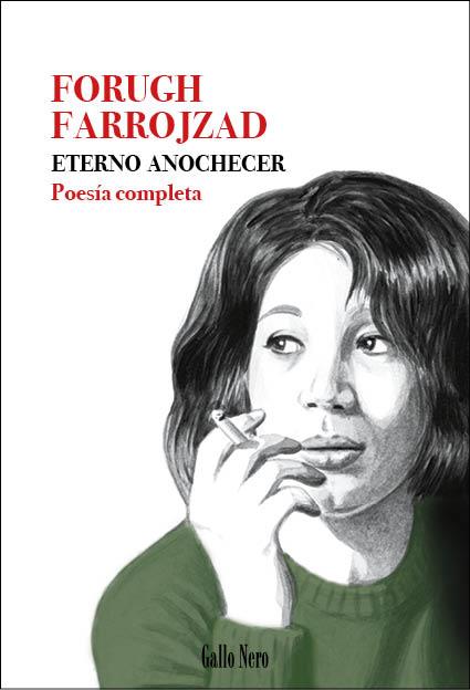 ETERNO ANOCHECER | 9788416529698 | FARROJZAD, FORUGH | Llibreria Ombra | Llibreria online de Rubí, Barcelona | Comprar llibres en català i castellà online