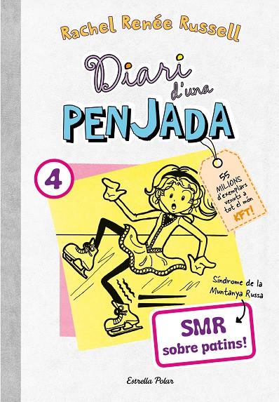 DIARI D'UNA PENJADA 4. SMR SOBRE PATINS | 9788413895864 | RUSSELL, RACHEL RENÉE | Llibreria Ombra | Llibreria online de Rubí, Barcelona | Comprar llibres en català i castellà online