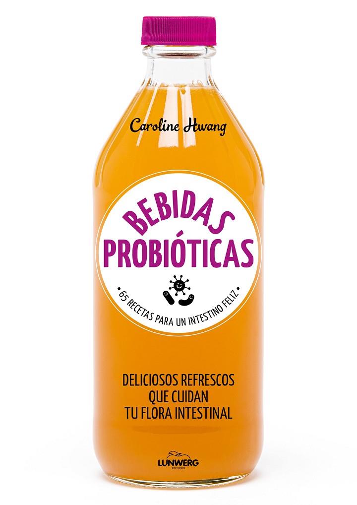 BEBIDAS PROBIÓTICAS | 9788416890767 | HWANG, CAROLINE | Llibreria Ombra | Llibreria online de Rubí, Barcelona | Comprar llibres en català i castellà online