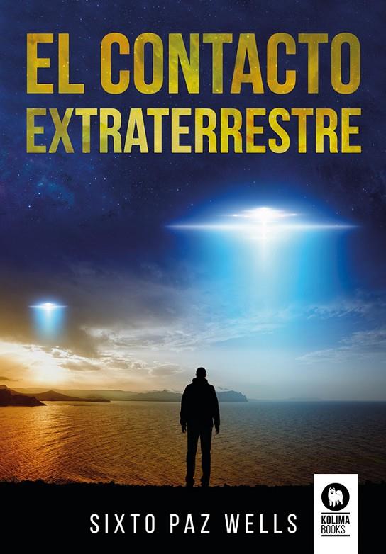 EL CONTACTO EXTRATERRESTRE | 9788419495518 | PAZ WELLS, SIXTO | Llibreria Ombra | Llibreria online de Rubí, Barcelona | Comprar llibres en català i castellà online