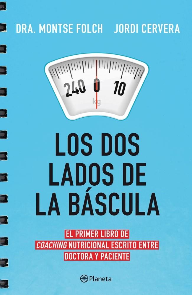 LOS DOS LADOS DE LA BÁSCULA COACHING NUTRICIONAL | 9788408113744 | MONTSE FOLCH/JORDI CERVERA | Llibreria Ombra | Llibreria online de Rubí, Barcelona | Comprar llibres en català i castellà online