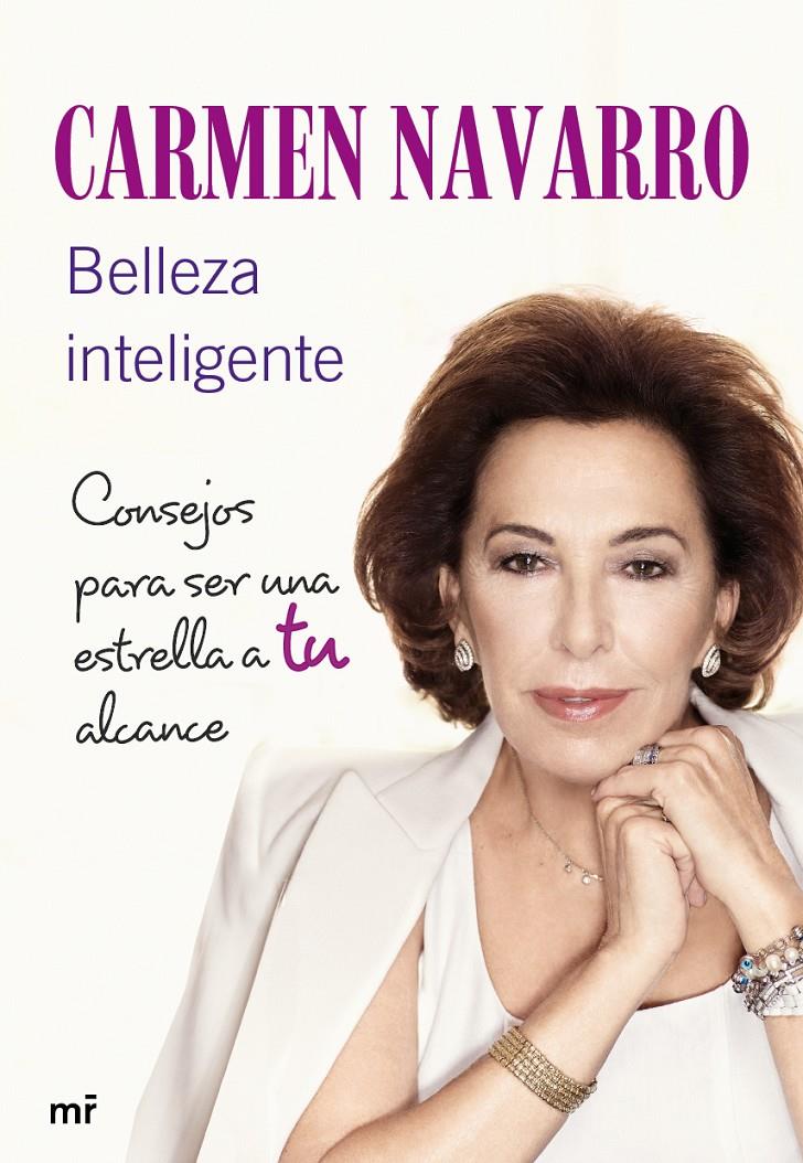 BELLEZA INTELIGENTE CONSEJOS PARA SER UNA ESTRELLA A TU ALCANCE | 9788427039445 | CARMEN NAVARRO | Llibreria Ombra | Llibreria online de Rubí, Barcelona | Comprar llibres en català i castellà online