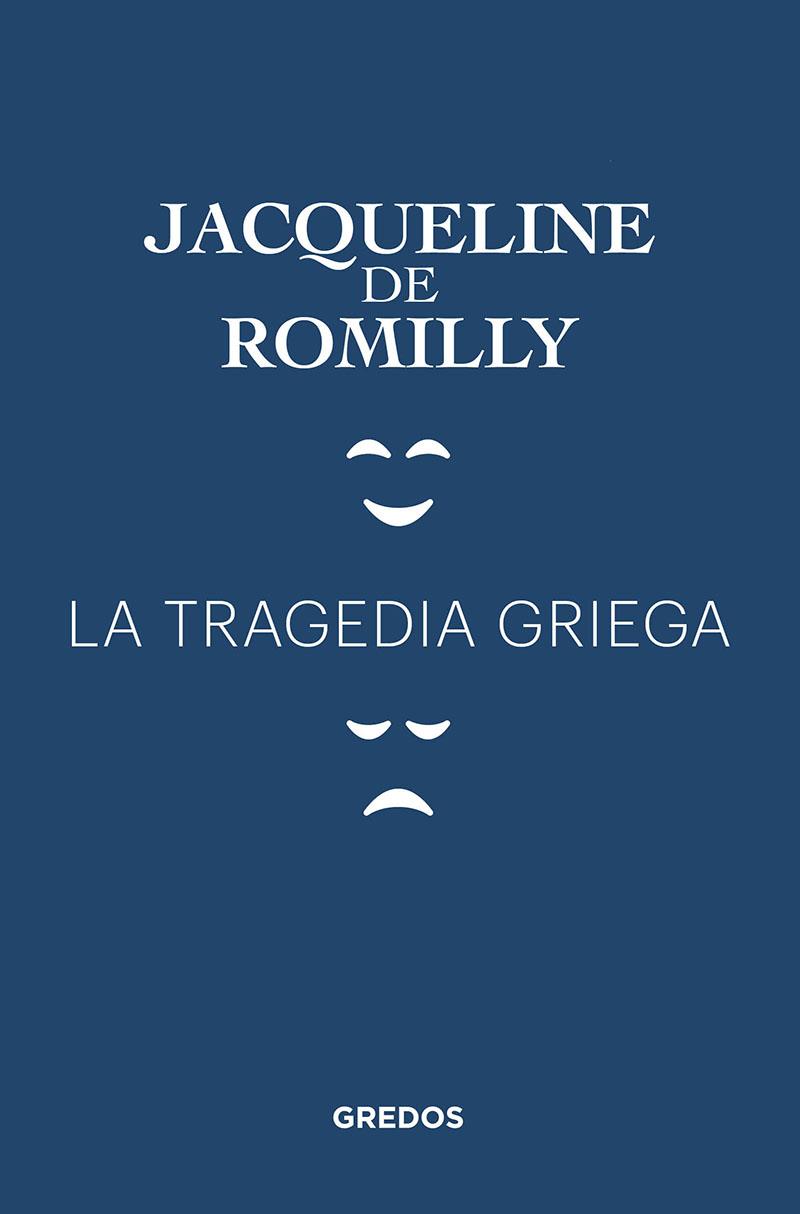 LA TRAGEDIA GRIEGA | 9788424938468 | DE ROMILLY JACQUELINE | Llibreria Ombra | Llibreria online de Rubí, Barcelona | Comprar llibres en català i castellà online