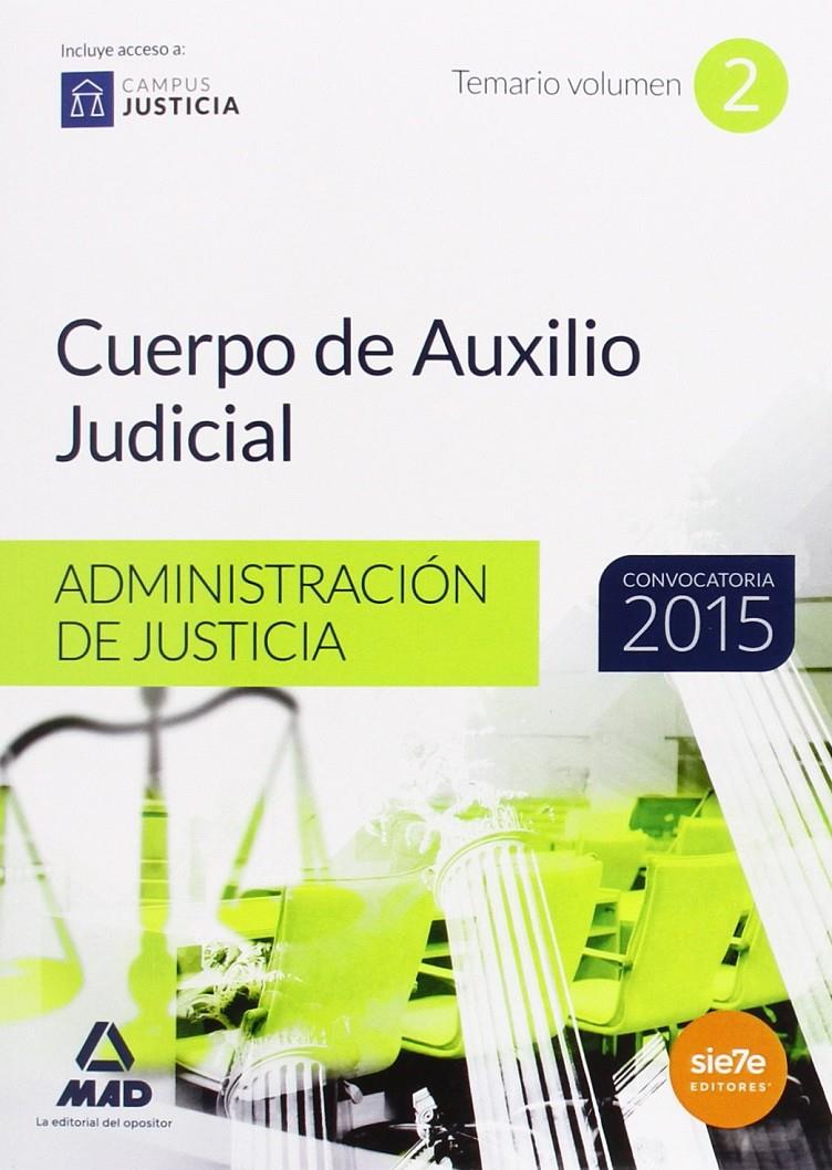 CUERPO DE AUXILIO JUDICIAL DE LA ADMINISTRACIÓN DE JUSTICIA. TEMARIO VOLUMEN 2 | 9788490932063 | RODRIGUEZ RIVERA, FRANCISCO ENRIQUE / DORADO PICON, DOMINGO | Llibreria Ombra | Llibreria online de Rubí, Barcelona | Comprar llibres en català i castellà online