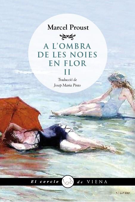 A L'OMBRA DE LES NOIES EN FLOR, II | 9788483307434 | PROUST, MARCEL | Llibreria Ombra | Llibreria online de Rubí, Barcelona | Comprar llibres en català i castellà online