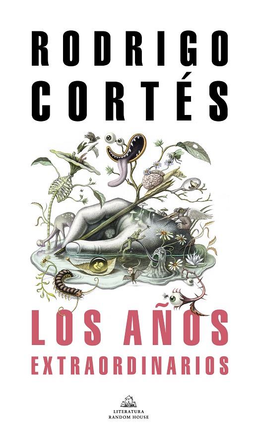 LOS AÑOS EXTRAORDINARIOS | 9788439738848 | CORTÉS, RODRIGO | Llibreria Ombra | Llibreria online de Rubí, Barcelona | Comprar llibres en català i castellà online