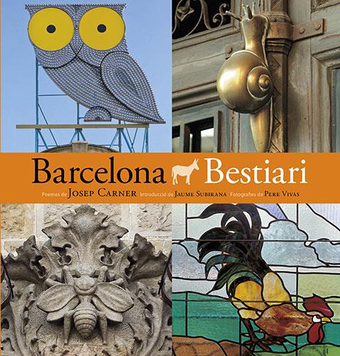 BARCELONA BESTIARI POEMES DE JOSEP CARNER | 9788484786054 | PLA BOADA, RICARD/VIVAS ORTIZ, PERE/CARNER I PUIG-ORIOL, JOSEP/SUBIRANA ORTÍN, JAUME/LUNA Y SANJUAN, | Llibreria Ombra | Llibreria online de Rubí, Barcelona | Comprar llibres en català i castellà online