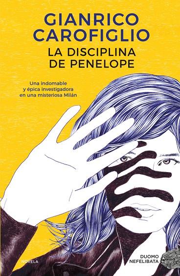 LA DISCIPLINA DE PENELOPE | 9788419004253 | CAROFIGLIO, GIANRICO | Llibreria Ombra | Llibreria online de Rubí, Barcelona | Comprar llibres en català i castellà online