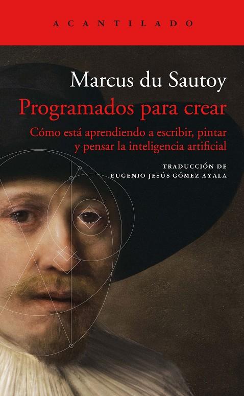 PROGRAMADOS PARA CREAR | 9788417902377 | DU SAUTOY, MARCUS | Llibreria Ombra | Llibreria online de Rubí, Barcelona | Comprar llibres en català i castellà online