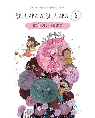 SÍL·LABA A SÍL·LABA 6 | 9788418427886 | AYNÉ LÓPEZ, EVA | Llibreria Ombra | Llibreria online de Rubí, Barcelona | Comprar llibres en català i castellà online