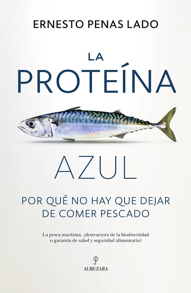 LA PROTEÍNA AZUL | 9788410521223 | ERNESTO PENAS LADO | Llibreria Ombra | Llibreria online de Rubí, Barcelona | Comprar llibres en català i castellà online