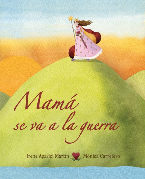 MAMA SE VA A LA GUERRA | 9788415503163 | APARICI MARTIN, IRENE | Llibreria Ombra | Llibreria online de Rubí, Barcelona | Comprar llibres en català i castellà online