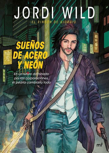 SUEÑOS DE ACERO Y NEÓN | 9788427042353 | JORDI WILD | Llibreria Ombra | Llibreria online de Rubí, Barcelona | Comprar llibres en català i castellà online