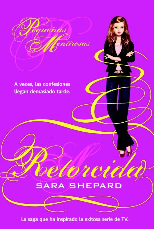 RETORCIDA PEQUEÑAS MENTIROSAS  | 9788490186947 | SHEPARD, SARA | Llibreria Ombra | Llibreria online de Rubí, Barcelona | Comprar llibres en català i castellà online