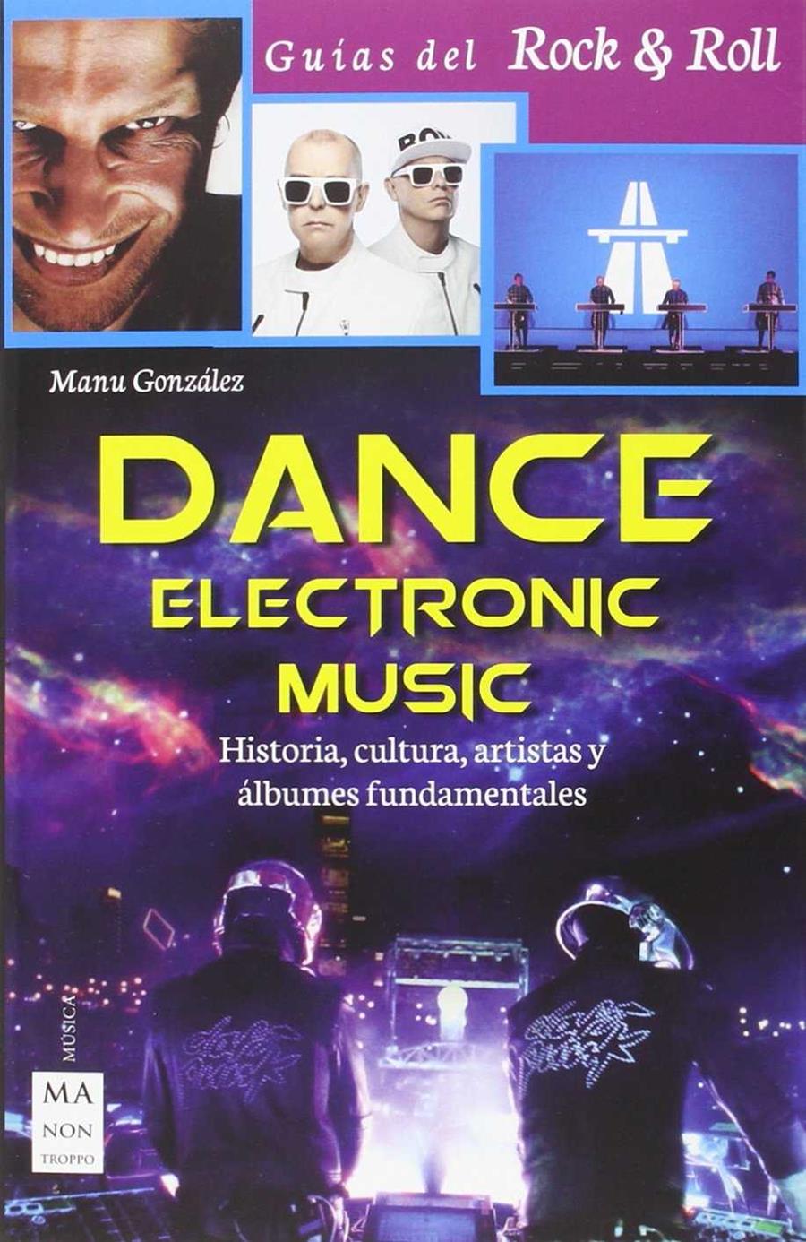 DANCE ELECTRONIC MUSIC | 9788415256892 | GONZALEZ, MANU | Llibreria Ombra | Llibreria online de Rubí, Barcelona | Comprar llibres en català i castellà online