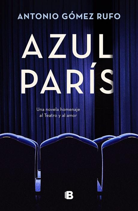 AZUL PARÍS | 9788466673280 | GÓMEZ RUFO, ANTONIO | Llibreria Ombra | Llibreria online de Rubí, Barcelona | Comprar llibres en català i castellà online