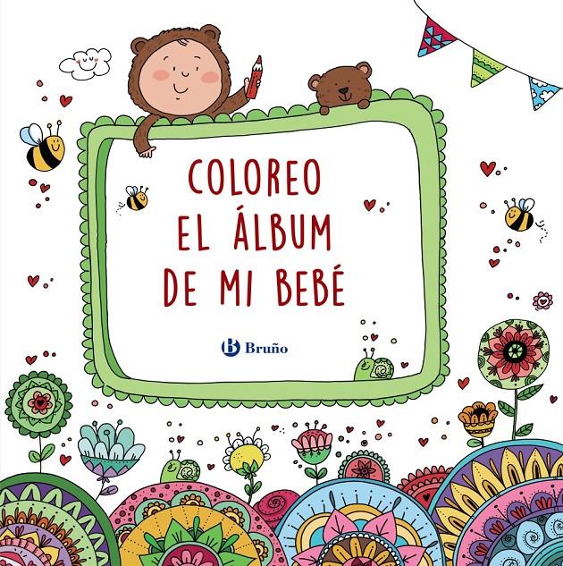 COLOREO EL ÁLBUM DE MI BEBÉ | 9788469624227 | AZNAR MEDINA, M.ª ÁNGELES | Llibreria Ombra | Llibreria online de Rubí, Barcelona | Comprar llibres en català i castellà online