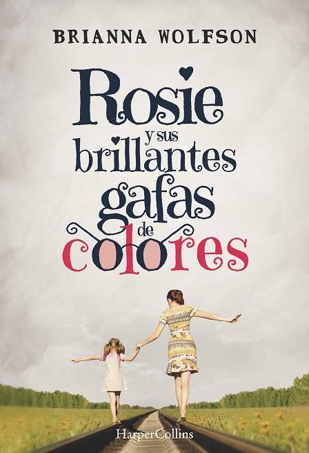 ROSIE Y SUS BRILLANTES GAFAS DE | 9788491392422 | WOLFSON, BRIANNA | Llibreria Ombra | Llibreria online de Rubí, Barcelona | Comprar llibres en català i castellà online