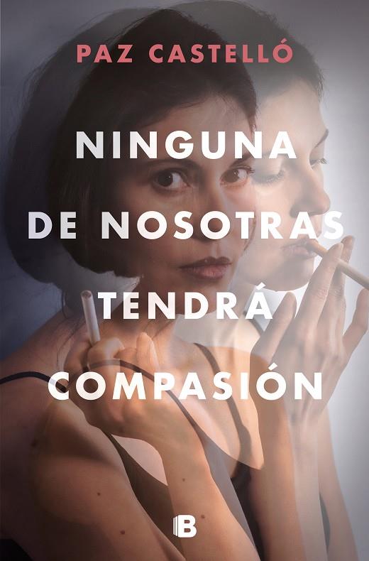 NINGUNA DE NOSOTRAS TENDRÁ COMPASIÓN | 9788466669290 | CASTELLÓ, PAZ | Llibreria Ombra | Llibreria online de Rubí, Barcelona | Comprar llibres en català i castellà online