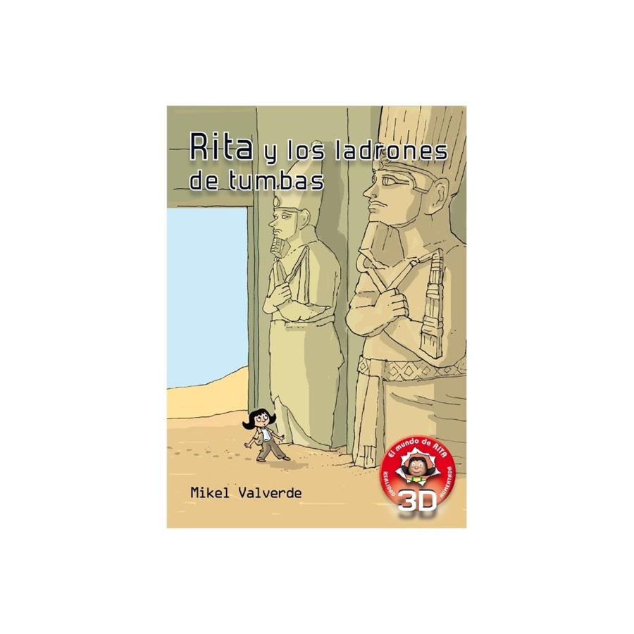 RITA Y LOS LADRONES DE TUMBAS- REALIDAD AUMENTADA | 9788479429270 | VALVERDE TEJEDOR, MIKEL | Llibreria Ombra | Llibreria online de Rubí, Barcelona | Comprar llibres en català i castellà online