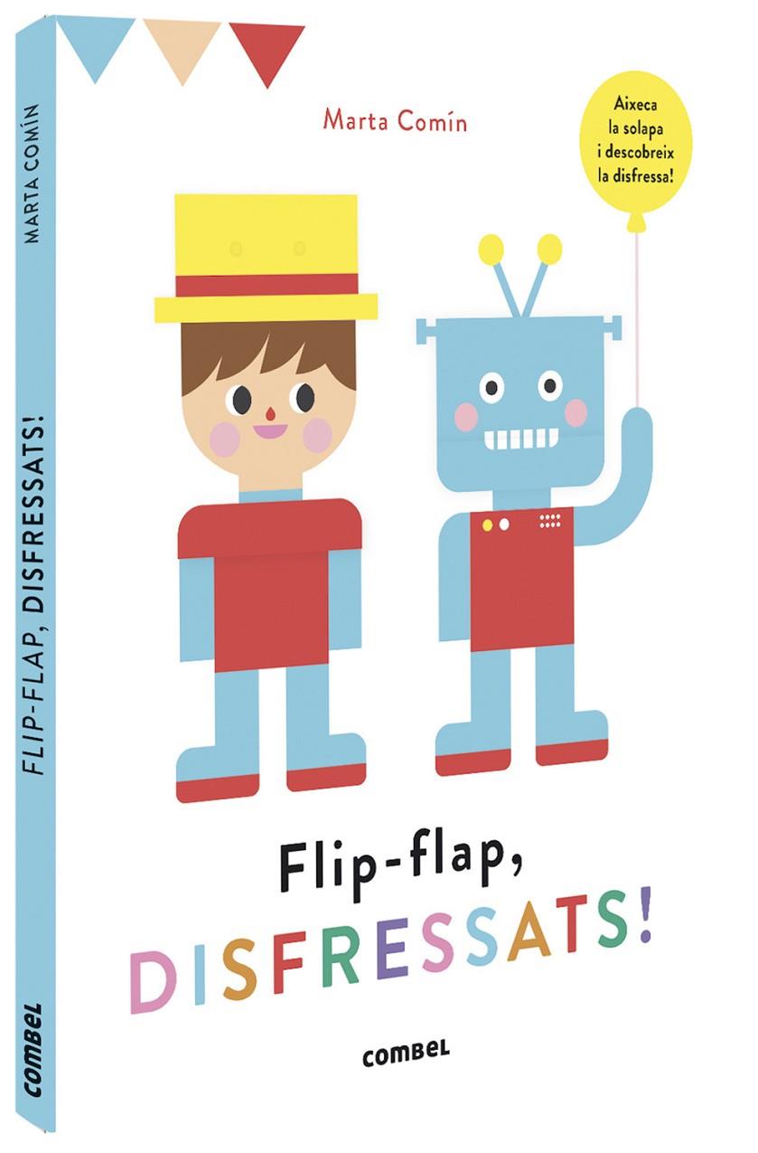 FLIP-FLAP, DISFRESSATS! | 9788491016755 | COMÍN PÉREZ, MARTA | Llibreria Ombra | Llibreria online de Rubí, Barcelona | Comprar llibres en català i castellà online