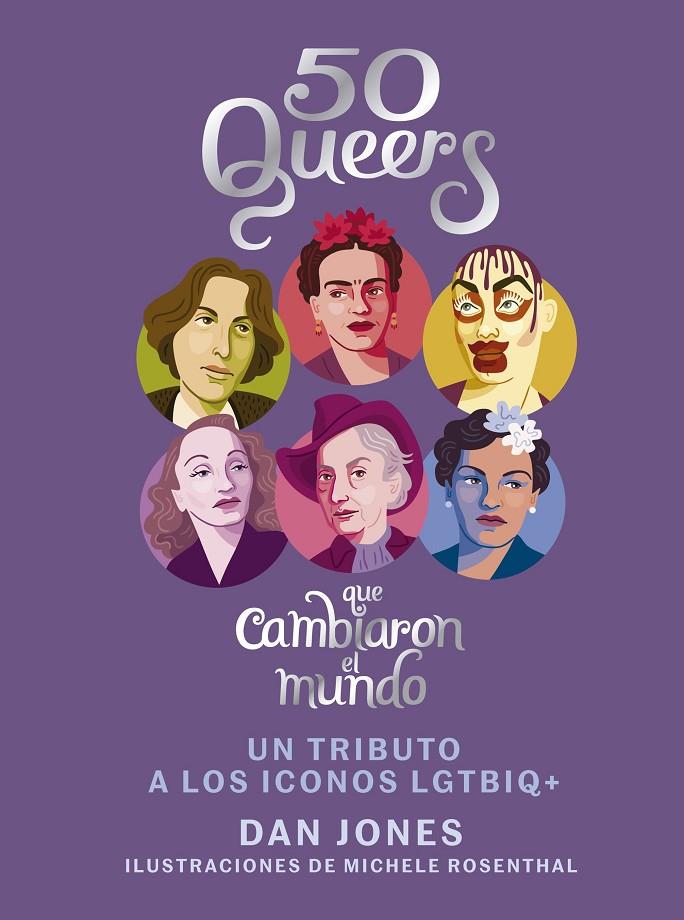 50 QUEERS QUE CAMBIARON EL MUNDO | 9788448024826 | JONES, DAN | Llibreria Ombra | Llibreria online de Rubí, Barcelona | Comprar llibres en català i castellà online