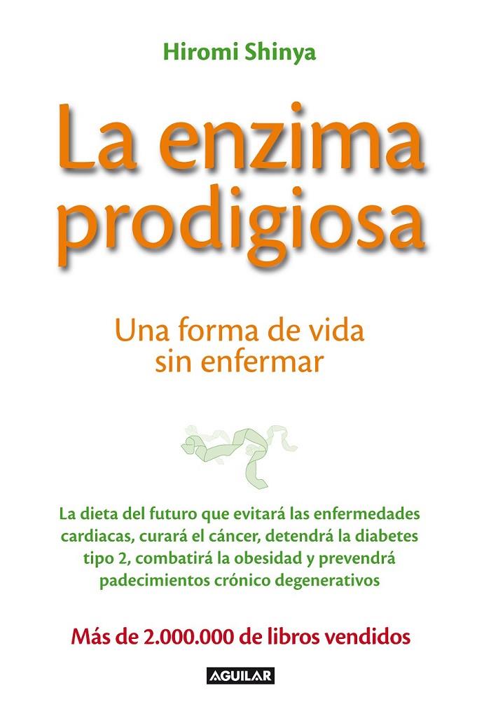 LA ENZIMA PRODIGIOSA | 9788403013575 | SHINYA,HIROMI | Llibreria Ombra | Llibreria online de Rubí, Barcelona | Comprar llibres en català i castellà online