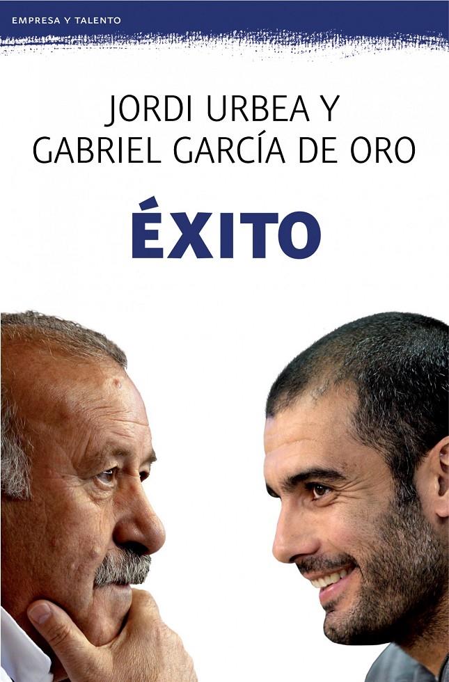 ÉXITO | 9788408008538 | JORDI URBEA/GABRIEL GARCÍA DE ORO | Llibreria Ombra | Llibreria online de Rubí, Barcelona | Comprar llibres en català i castellà online