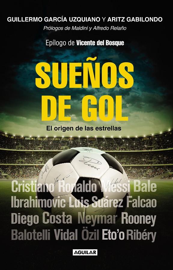 SUEÑOS DE GOL | 9788403014404 | GARCIA UZQUIANO, GUILLERMO/GABILONDO GOITIA, ARITZ | Llibreria Ombra | Llibreria online de Rubí, Barcelona | Comprar llibres en català i castellà online