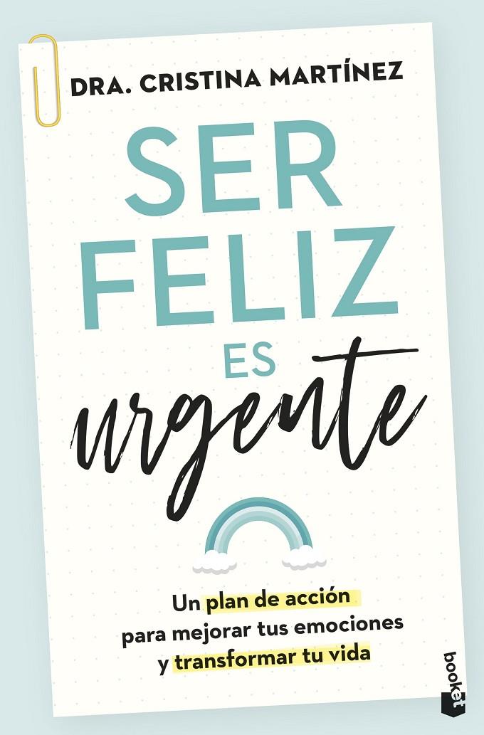 SER FELIZ ES URGENTE | 9788408282815 | MARTÍNEZ, DRA. CRISTINA | Llibreria Ombra | Llibreria online de Rubí, Barcelona | Comprar llibres en català i castellà online