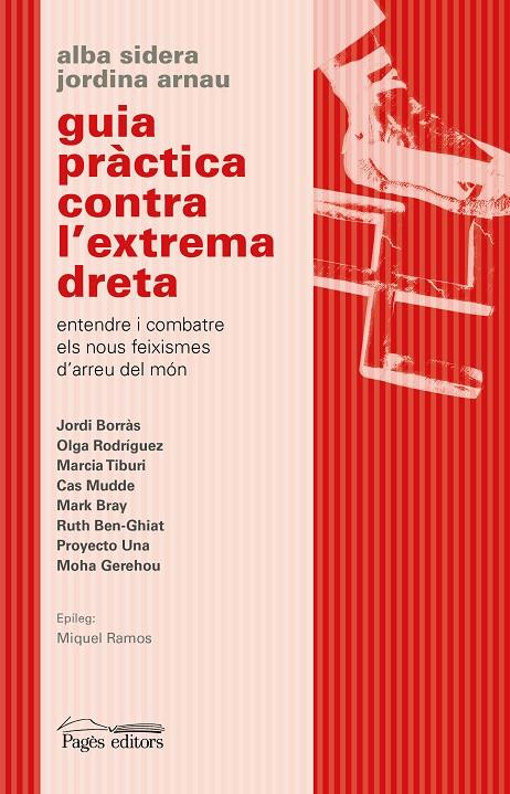 GUIA PRÀCTICA CONTRA L'EXTREMA DRETA | 9788413033730 | ARNAU ROIG, JORDINA/SIDERA GALLART, ALBA | Llibreria Ombra | Llibreria online de Rubí, Barcelona | Comprar llibres en català i castellà online