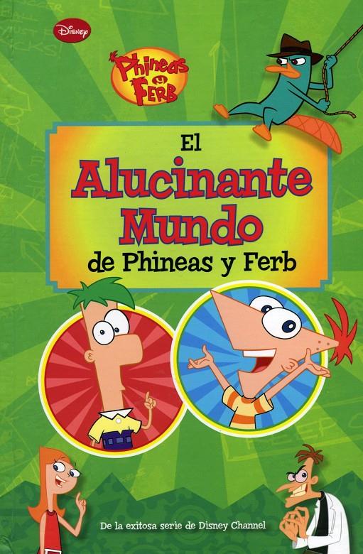 PYF. EL ALUCINANTE MUNDO DE PHINEAS Y FERB | 9788499514826 | DISNEY | Llibreria Ombra | Llibreria online de Rubí, Barcelona | Comprar llibres en català i castellà online