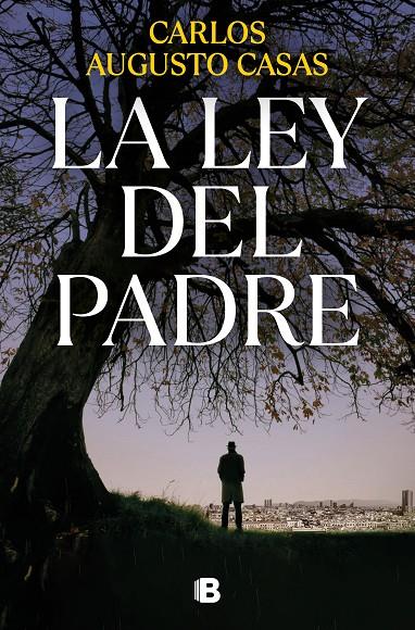 LA LEY DEL PADRE | 9788466672573 | CASAS, CARLOS AUGUSTO | Llibreria Ombra | Llibreria online de Rubí, Barcelona | Comprar llibres en català i castellà online